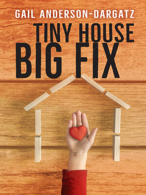 cover image of Tiny House, Big Fix